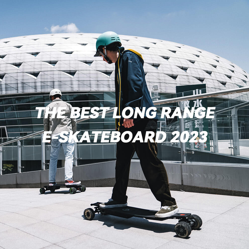 The Best Long Range Electric Skateboard 2023