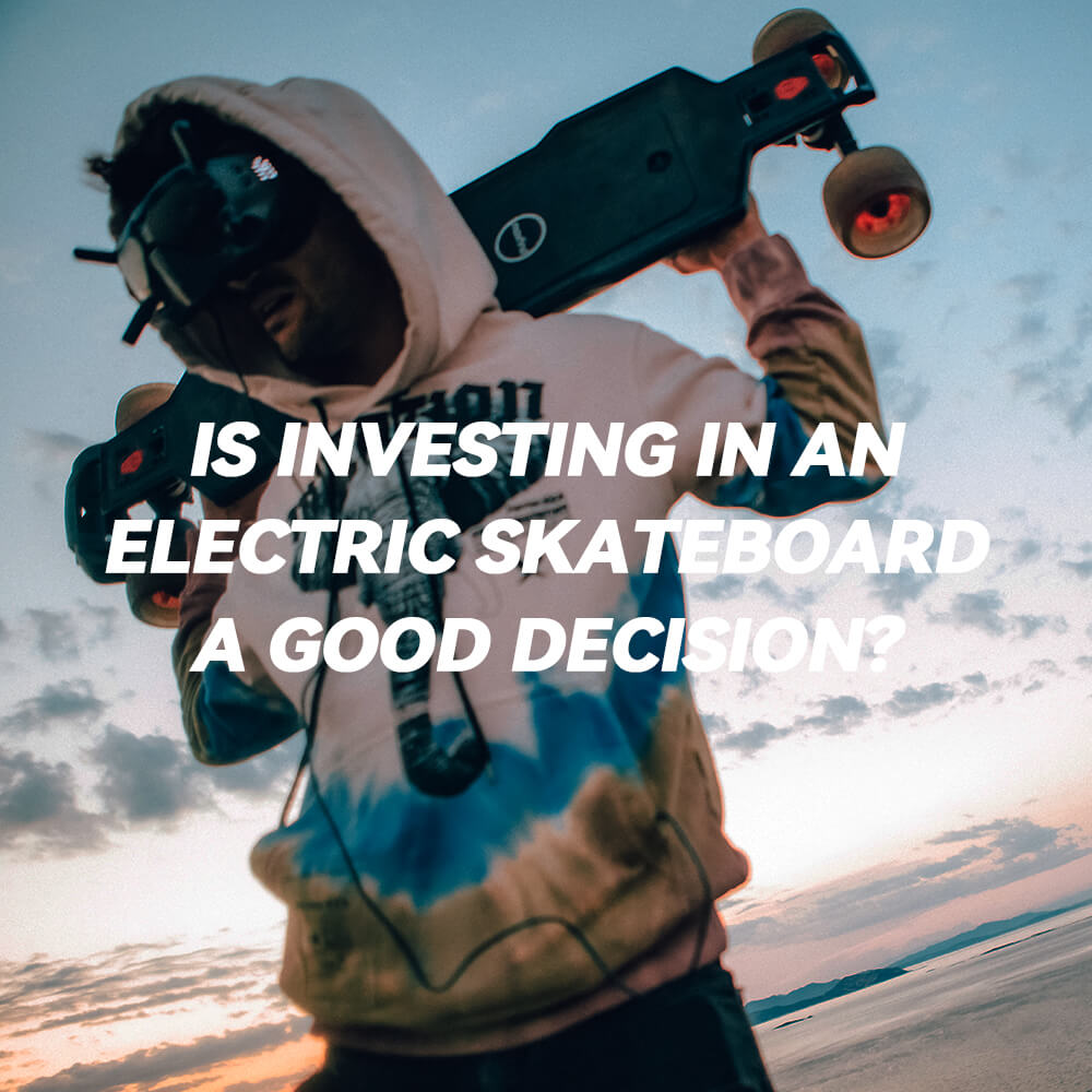 Is Investing in an Electric Skateboard a Good Decision?